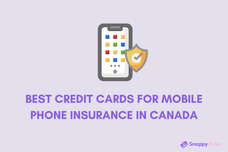 Text that reads “Best Credit Cards for Mobile Phone Insurance in Canada” below an image of a phone with a warranty protection symbol