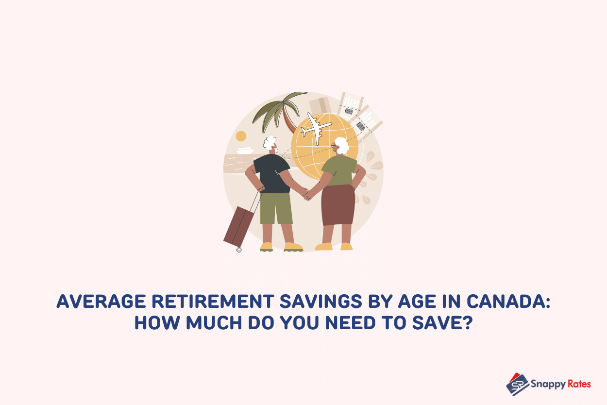 Average Retirement Savings by Age in Canada (2024) Snappy Rates