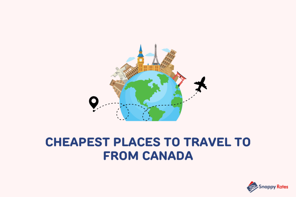 image showing texts providing cheapest places to travel to from canada